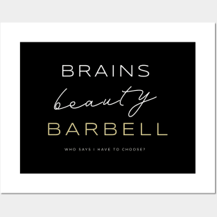 Brains. Beauty. Barbell. Posters and Art